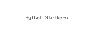 Sylhet Strikers